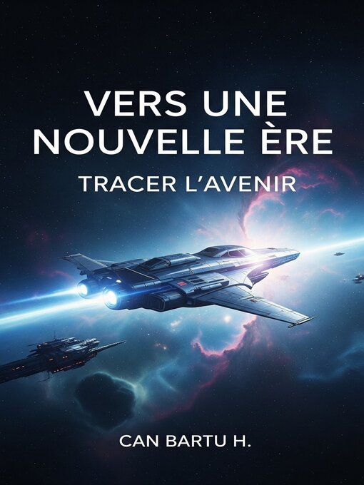 Title details for Vers une Nouvelle ère by CAN BARTU H. - Available